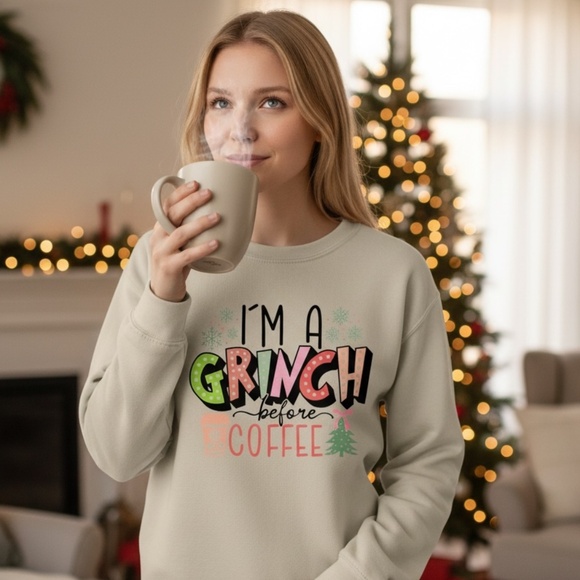 I'm A Grinch fefore Coffee sweatshirt any size soft cozy New S M L XL Cream - Picture 4 of 9